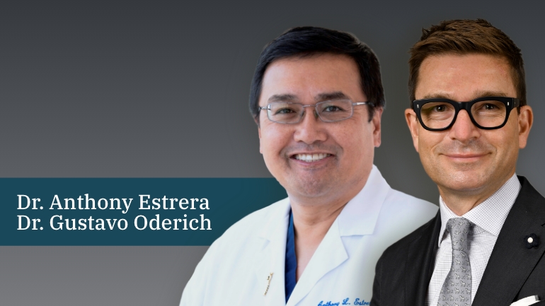 Dr. Anthony Estrera, MD and Dr. Gustavo Oderich, MD